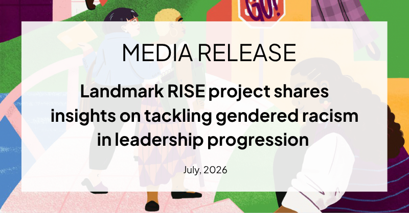 Landmark RISE project shares insights on tackling gendered racism in leadership progression