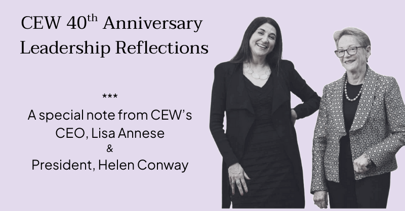 A special note from CEW's CEO, Lisa Annese & President, Helen Conway